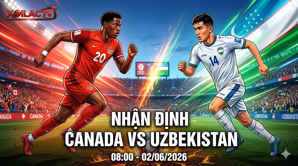 Nhận định soi kèo trận đấu bóng đá giữa Canada vs Uzbekistan chuẩn xác nhất