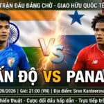 Nhận định trận đấu giao hữu Ấn Độ vs Panama trực tiếp trên Xoilac TV ngày 25/09.